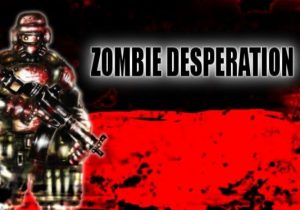 Zombie Desperation