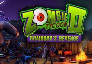 Zombie Tycoon 2 Brainhov's Revenge