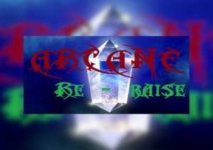 Arcane RERaise