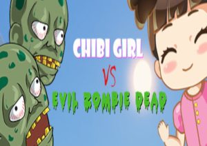 Chibi Girl VS Evil Zombie Dead