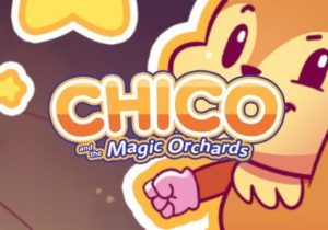 Chico and the Magic Orchards