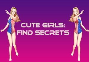 Cute Girls Find Secrets