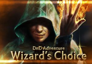 DnD Adventure Wizard’s Choice