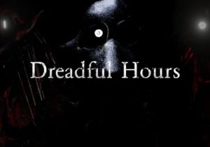 Dreadful Hours