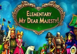 Elementary My Dear Majesty