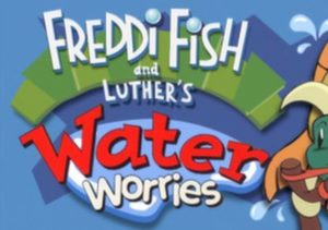 Freddi Fish and Luthers Water Worries
