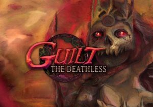 GUILT The Deathless