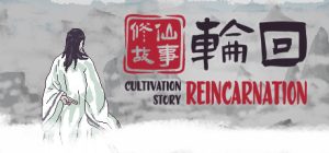 Cultivation Story Reincarnation