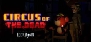 Lockdown VR Circus of the Dead