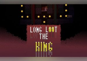 Long loot the King