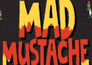 Mad Mustache