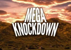 Mega Knockdown