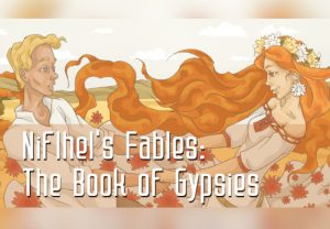 Niflhel’s Fables The Book of Gypsies