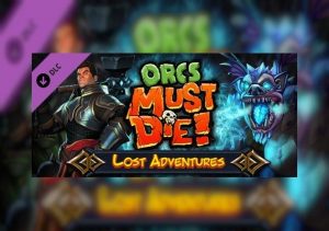 Orcs Must Die Lost Adventures