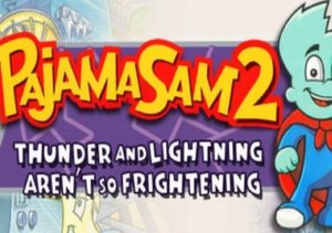 Pajama Sam 2 Thunder and Lightning Arent So Frightening
