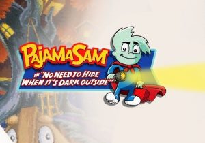 Pajama Sam No Need to Hide When Its Dark Outside