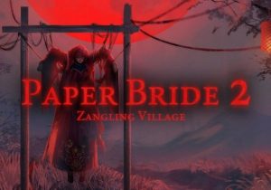 Paper Bride 2 Zangling Village