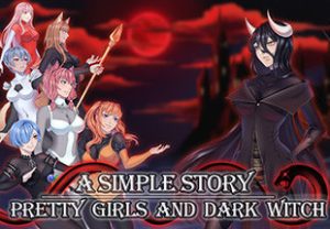 Pretty Girls and Dark Witch. A simple story