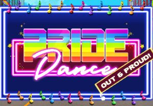 PRIDE DANCE Out & Proud Switch