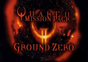 QUAKE 2 Mission Pack Ground Zero