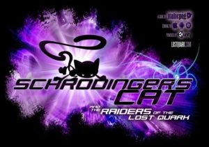 Schrödingers Cat and Raiders of the Lost Quark
