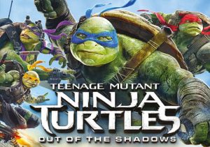 Teenage Mutant Ninja Turtles Out of the Shadows
