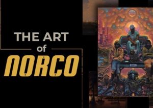 The Art of NORCO
