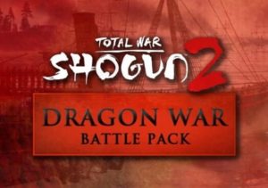 Total War SHOGUN 2 Dragon War Battle Pack