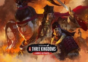 Total War THREE KINGDOMS A World Betrayed