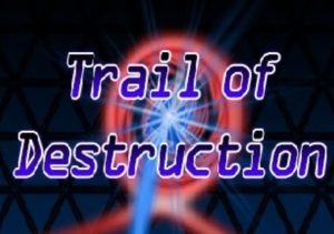 Trail of Destruction
