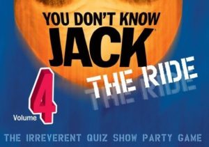 YOU DONT KNOW JACK Vol. 4 The Ride