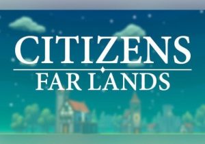 Citizens Far Lands