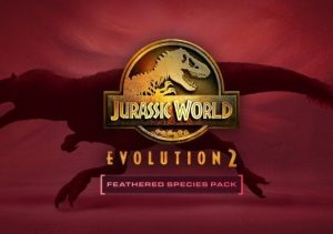 Jurassic World Evolution 2 Feathered Species Pack