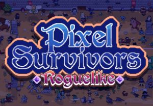 Pixel Survivors Roguelike