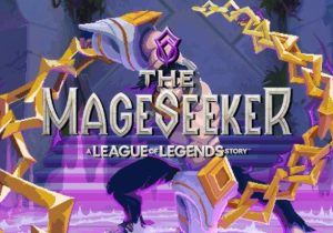 The Mageseeker A League of Legends Story