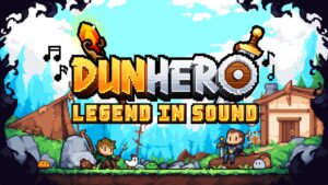 DunHero: Legend in Sound Nintendo Switch