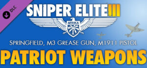 Sniper Elite 3 Patriot Weapons Pack