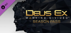 Deus Ex: Mankind Divided - Season Pass