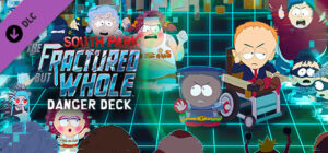 South Park The Fractured But Whole Danger Deck
