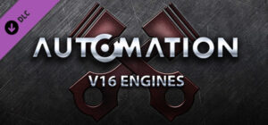 Automation - Supporter Pack: V16 Engines