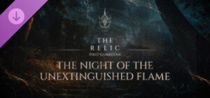 The Relic: First Guardian – The Night of the Unextinguished Flame