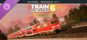 Train Sim World 6 Bahnstrecke Salzburg Rosenheim Route Add-On PS4