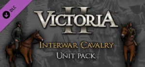 Victoria II: Interwar Cavalry Unit Pack