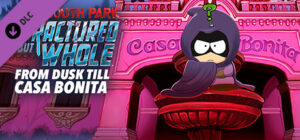 South Park The Fractured But Whole From Dusk Till Casa Bonita Xbox One