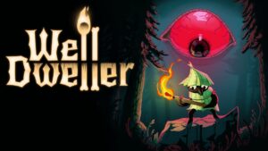 Well Dweller – offizielles Trailerbild mit Glimmer und der düsteren Märchenwelt