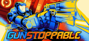 Gunstoppable Xbox Series