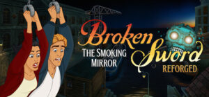 Broken Sword - The Smoking Mirror: Reforged Xbox One