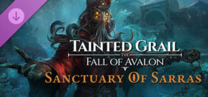 Tainted Grail: The Fall of Avalon – Sanctuary of Sarras Xbox Series