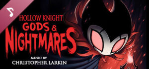 Hollow Knight: Gods & Nightmares Soundtrack