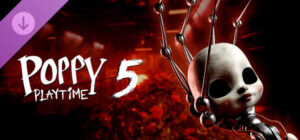 Poppy Playtime Chapter 5 Xbox One
